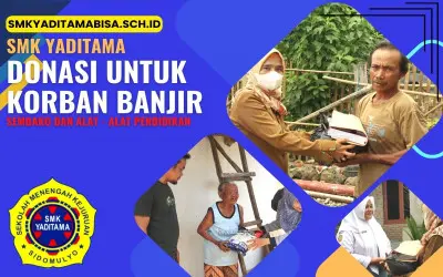 Smk Yaditama Kirim donasi kebeberapa wilayah yang terdampak banjir didaerah sidomulyo, suak dan rantau minyak