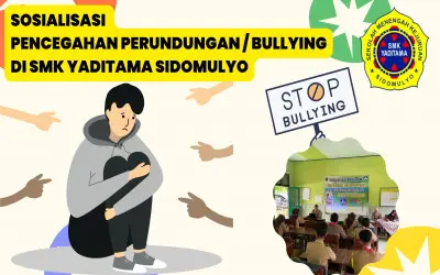 Sosialisasi Program Pencegahan Perundungan Smk Yaditama Sidomulyo